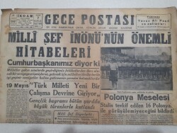 Gece Postası Gazetesi 19 Mayıs 1945 - Milli Şef İnönünün Önemli Hitabeleri GZ71569 - 2