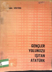 Gençler Yolunuzu Işıtan Atatürk NDR91340 - Gökçekoleksiyon