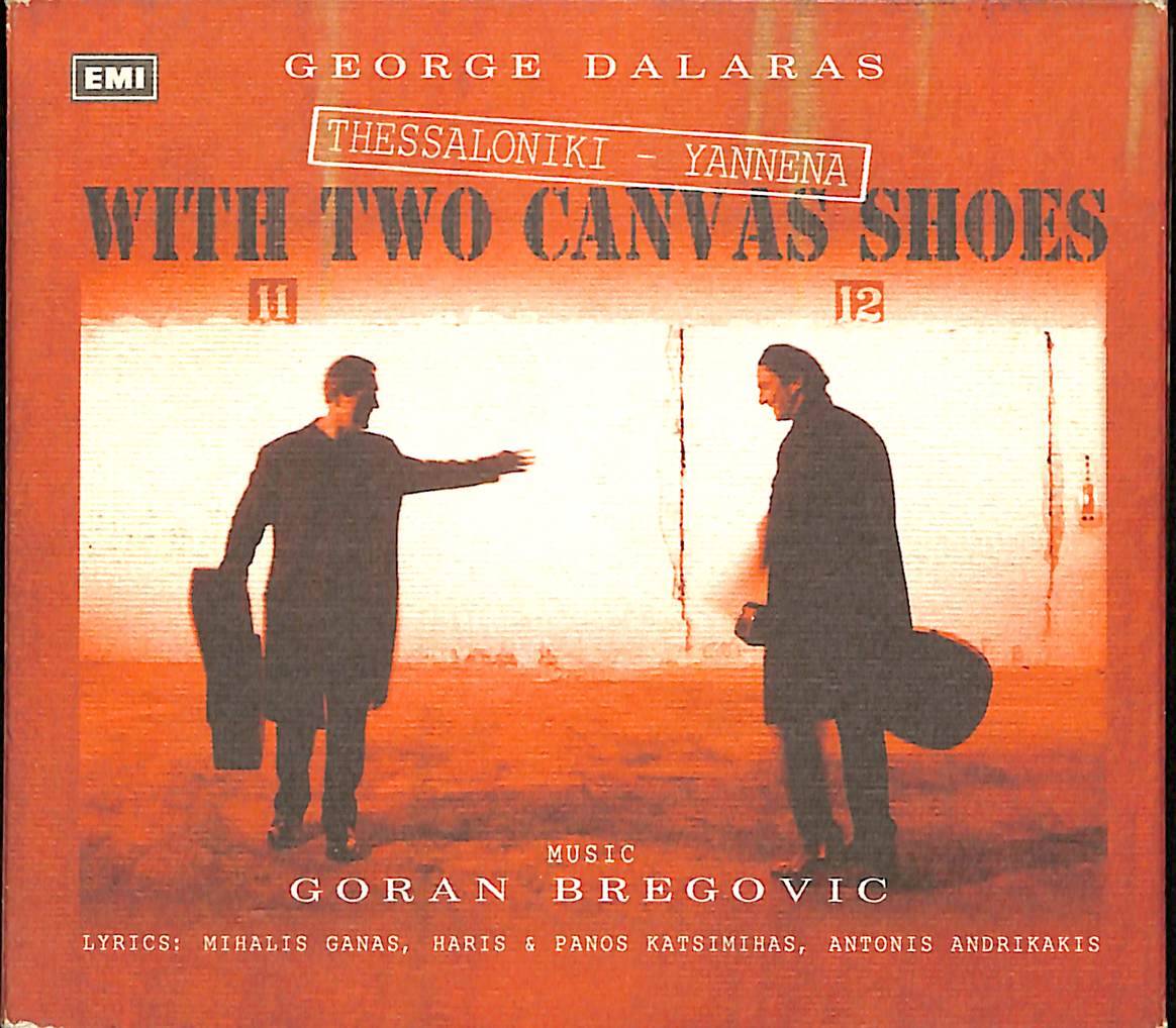 George Dalaras - Goran Bregovic - Thessaloniki - Yannena With Two Canvas Shoes (İkinci El) CD5189 - 1