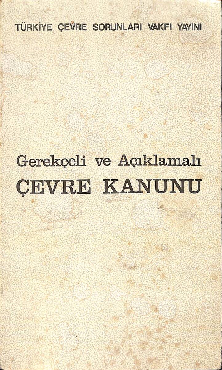 Gerekçeli Ve Açıklamalı Çevre Kanunu NDR92961 - 1