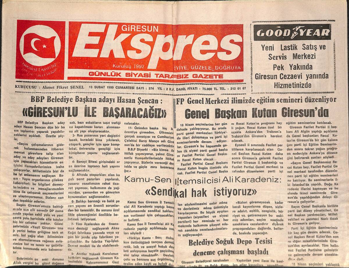 Giresun Ekspres Gazetesi 13 Şubat 1999 - Genel Başkan Kutan Giresun'da - Keşap Belediye Başkanı Metin Kaya'nın Hizmetleri Saymakla Bitmiyor GZ137703 - 1