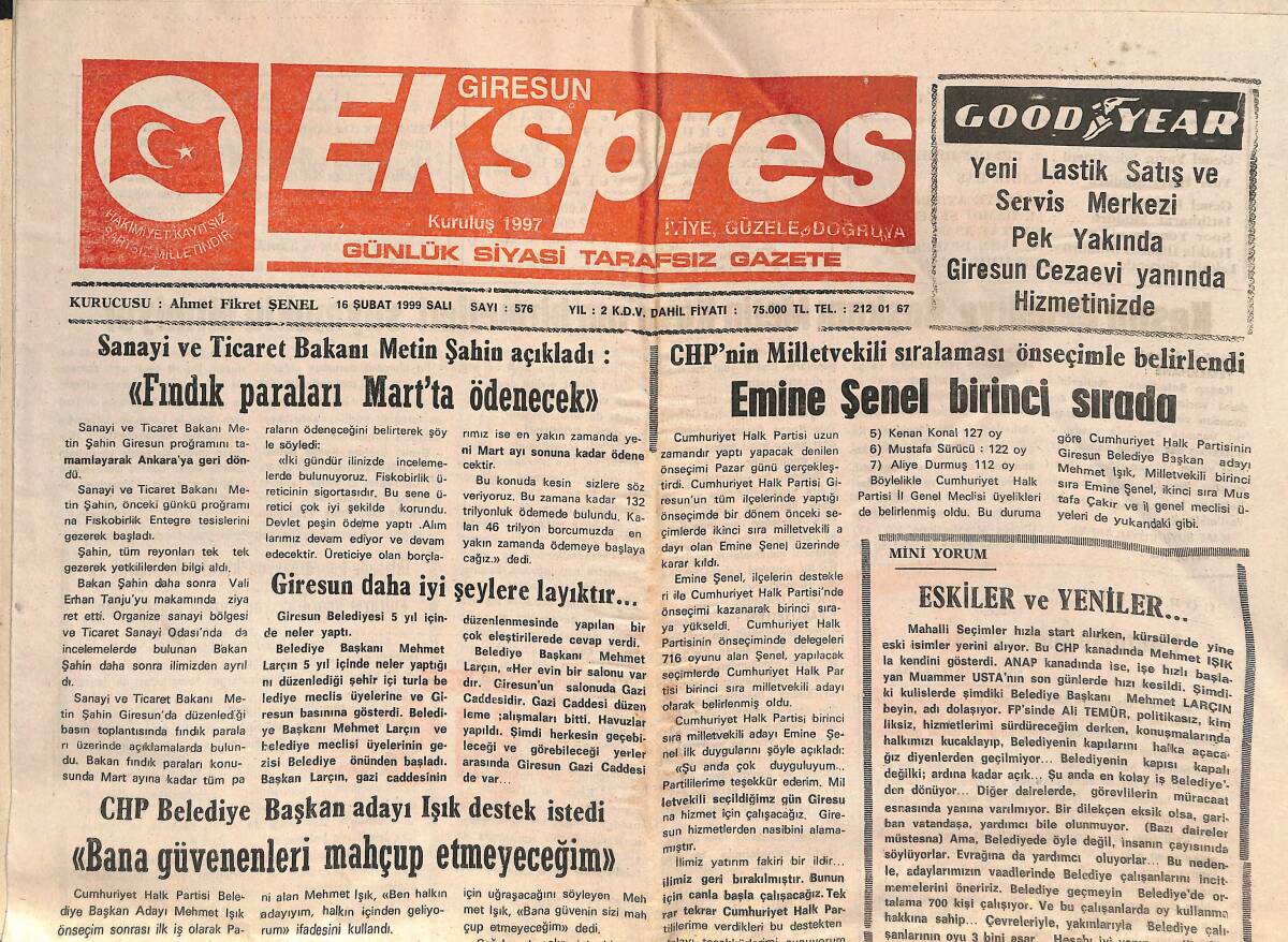 Giresun Ekspres Gazetesi 16 Şubat 1999 - Sanayi Ve Ticaret Bakanı Metin Şahin Açıkladı: Fındık Paraları Mart'ta Ödenecek GZ137597 - 1