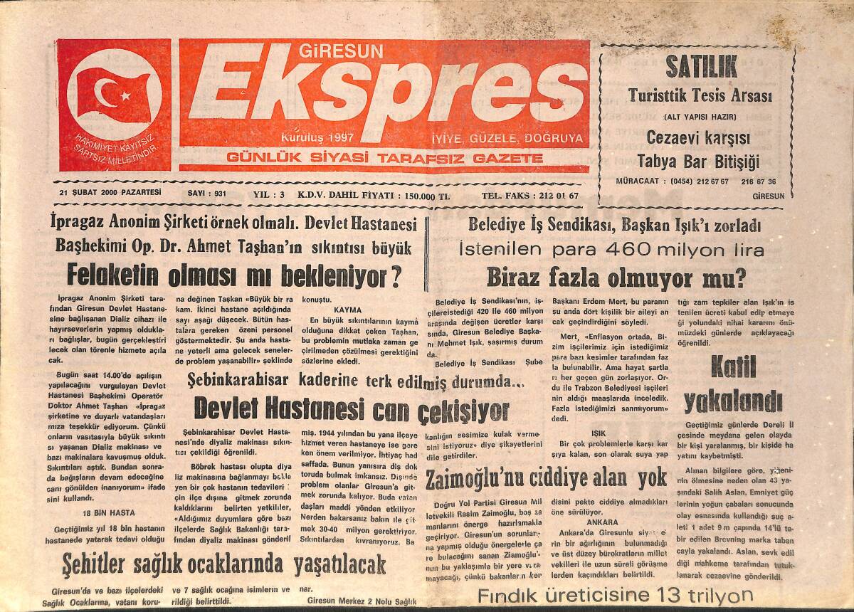 Giresun Ekspres Gazetesi 21 Şubat 2000 - Belediye İş Sendikası, Başkan Işık'ı Zorladı - Şebinkarahisar'da Devlet Hastanesi Can Çekişiyor GZ159099 - 1