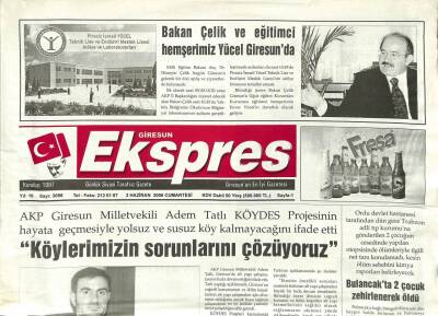 Giresun Ekspres Gazetesi 3 Haziran 2006 - AKP Giresun Milletvekili Tatlı Köylerimizin Sorunlarını Çözüyoruz GZ97238 - 1