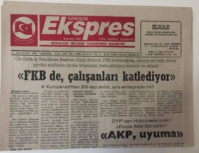 Giresun Ekspres Gazetesi 6 Ağustos 2003 - FKB de , Çalışanları Katlediliyor - GZ13461 - 1