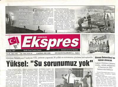 Giresun Ekspres Gazetesi 9 Haziran 2006 - Hurşit Yüksel,Su Sorunumuz Yok GZ108435 - 1
