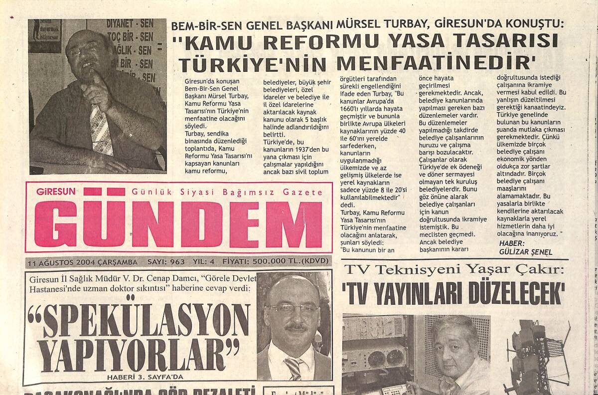 Giresun Gündem Gazetesi 11 Ağustos 2004 - Çavuşlu'nun Çehresi Değişecek - Kazancılar Yokuşunda Artık Çekiç Sesleri Yok GZ2980 - 1