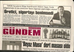 Giresun Gündem Gazetesi 11 Mart 2008 - Beyaz Masa Dert Masası Oldu GZ101567 - 2