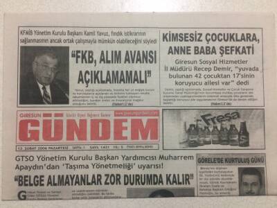 Giresun Gündem Gazetesi 13 Şubat 2006 - En Fazla Fındığın İtalyaya Sattık GZ38419 - 1