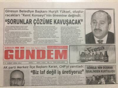 Giresun Gündem Gazetesi 14 Şubat 2006 - Ak Parti İlçe Başkanı Karan Biz Laf Değil İş Üretiyoruz GZ38418 - 1