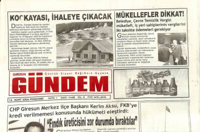Giresun Gündem Gazetesi 16 Mart 2006 - Koçkayası İhaleye Çıkacak GZ108780 - 1