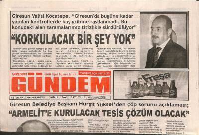 Giresun Gündem Gazetesi 16 Ocak 2006 - Hurşit Yükselden Çöp Sorunu Açıklaması Armelite Kurulacak Tesis Çözüm Olacak GZ108091 - 1