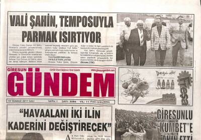 Giresun Gündem Gazetesi 19 Temmuz 2011 - Vali Şahin Temposuyla Parmak Isırtıyor GZ108080 - 1