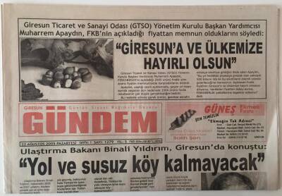 Giresun Gündem Gazetesi 22 Ağustos 2005 - Ulaştırma Bakanı Binali Yıldırım Giresunda Konuştu Yol Ve Susuz Köy Kalmayacak GZ28866 - 1
