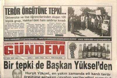 Giresun Gündem Gazetesi 23 Ekim 2007 - Hurşit Yüksel , En Yakın Zamanda Eli Kanlı Terör Örgütüne Gereken Cevabın Verileceğini Vurguladı GZ96345 - 1
