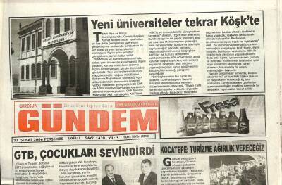 Giresun Gündem Gazetesi 23 Şubat 2006 - Yeni Üniversiteler Tekrar Köşkte - GTB , Çocukları Sevindirdi GZ109306 - 1