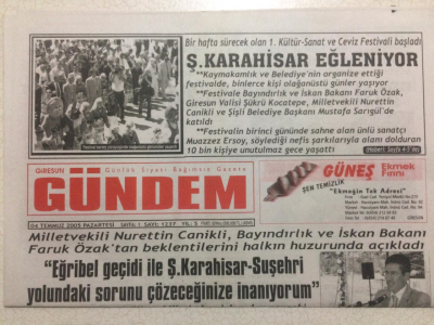 Giresun Gündem Gazetesi 4 Temmuz 2005 - Mustafa Sarıgül Dost Evinde Bulunmaktan Mutluyum GZ24046 - 1