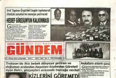 Giresun Gündem Gazetesi 5 Nisan 2006 - Ayşe Dalcı İkizlerini Göremedi GZ108797 - 1