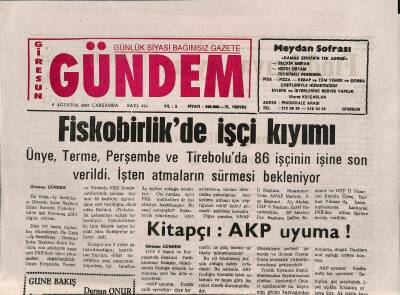 Giresun Gündem Gazetesi 6 Ağustos 2003 - Fiskobirlikde İşçi Kıyımı GZ115052 - 1