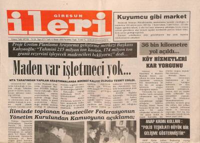Giresun İleri Gazetesi 10 Nisan 2000 - Giresunda Maden Var İşletmeci Yok... GZ79015 - 1