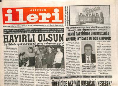 Giresun İleri Gazetesi 16 Mart 2006 - Kerim Aksu Krediyi Hükümetin Engellediği İddiasını Tekrarladı GZ108708 - 1