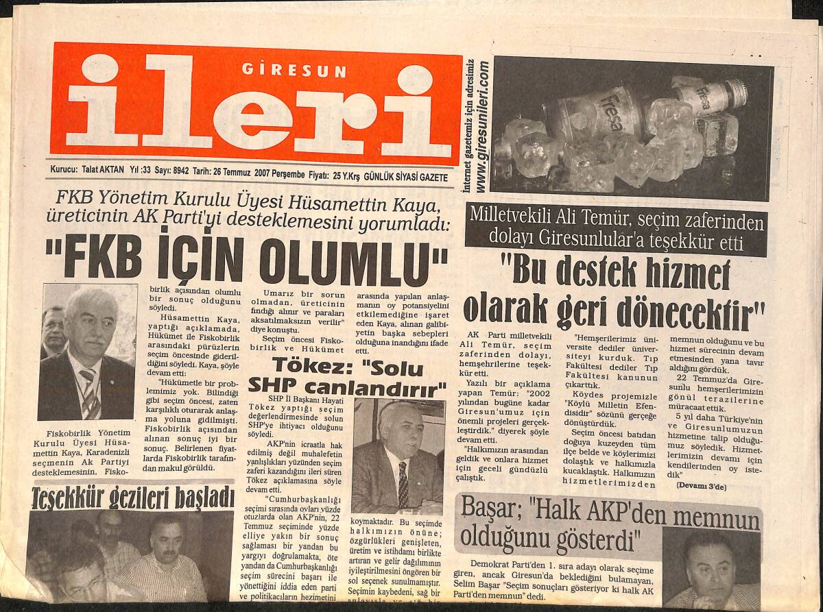 Giresun İleri Gazetesi 16 Temmuz 2007 - Milletvekili Ali Temür, Seçim Zaferinden Dolayı Giresunlulara Teşekkür Etti-Hayati Tökez