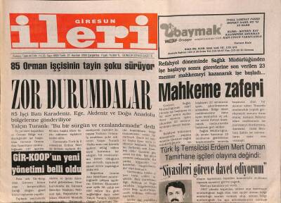 Giresun İleri Gazetesi 21 Haziran 2000 - 85 Orman İşçisinin Tayin Şoku Sürüyor GZ79013 - 1