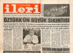 Giresun İleri Gazetesi 22 Ağustos 2007 - Öztürkün Büyük Sıkıntısı GZ101998 - 1
