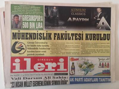 Giresun İleri Gazetesi 22 Nisan 2011- Giresun Üniversitesine Mühendislik Fakültesi Kuruldu GZ31211 - 1