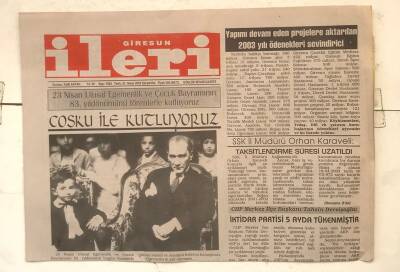 Giresun İleri Gazetesi 23 Nisan 2003 - 23 Nisan Ulusal Egemenlik Ve Çocuk Bayramını 83. Yıldönümünü Törenlerle Kutluyoruz GZ7700 - 1