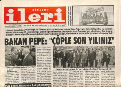 Giresun İleri Gazetesi 25 Mart 2006 - Bakan PepeÇöple Son Yılınız GZ108716 - 1