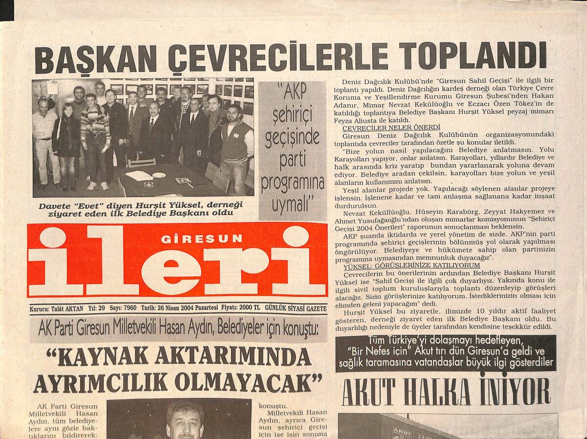 Giresun İleri Gazetesi 26 Nisan 2004 - Ak Parti Giresun Milletvekili Hasan Aydın, Belediyeler İçin Konuştu - Giresun'da Yaza Merhaba Konseri GZ159123 - 1