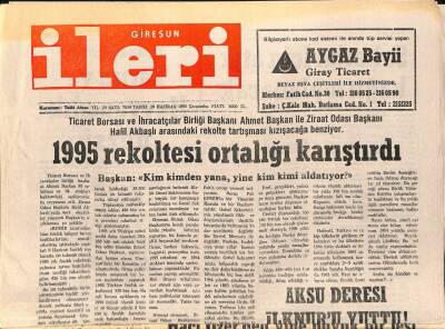 Giresun İleri Gazetesi 28 Haziran 1995 - 1995 Rekoltesi Ortalığı Karıştırdı GZ79689 - 1