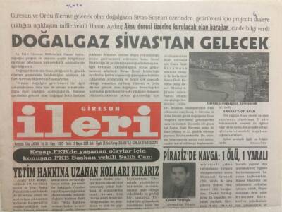 Giresun İleri Gazetesi 3 Mayıs 2005 - Doğalgaz Sivastan Gelecek GZ32348 - 1