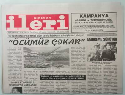 Giresun İleri Gazetesi 3 Temmuz 2003 Bir Tarafta İşçilerin Direnişi Diğer Tarafta Fabrikanın Satış İşlemleri Sürüyor -GZ33312 - 1