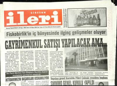 Giresun İleri Gazetesi 30 Mayıs 2006 - Fiskobirlikin İç Bünyesinde İlginç Gelişmeler Oluyor GZ97210 - 1