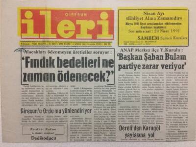 Giresun İleri Gazetesi 4 Nisan 1991 - Fındık Bedelleri Ne Zaman Ödenecek GZ32542 - 1