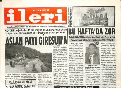 Giresun İleri Gazetesi 4 Nisan 2006 - Aslan Payı Giresuna GZ108688 - 1
