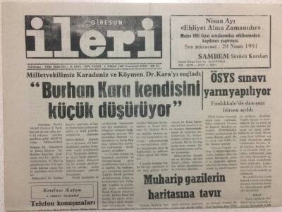 Giresun İleri Gazetesi 56Nisan 1991 - Burhan Kara Kendini Küçük Düşürüyor GZ32544 - 1