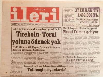 Giresun İleri Gazetesi 7 Mayıs 1993 - Tirebolu Torul Yoluna Ödenek Yok GZ38688 - 1