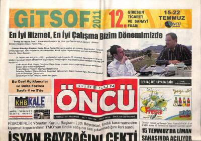 Giresun Öncü Gazetesi 4 Temmuz 2011 - Lütfi Bayraktar İsyan Bayrağını Çekti GZ108232 - 1