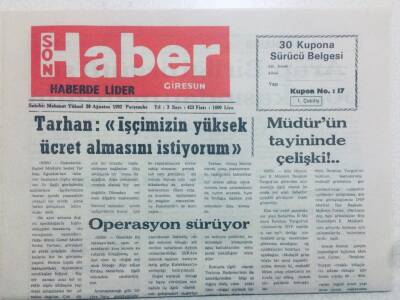 Giresun Son Haber Gazetesi 20 Ağustos 1992 - Tarhan İşçimizin Yüksek Ücret Almasını İstiyorum GZ40842 - 1