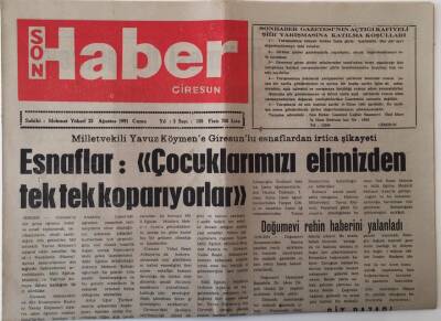 Giresun Son Haber Gazetesi 23 Ağustos 1991 - Esnaflar Çocuklarımızı Elimizden Tek Tek Koparıyorlar , Organize Sanayi Giresunda da Kurulmalı GZ18311 - 1
