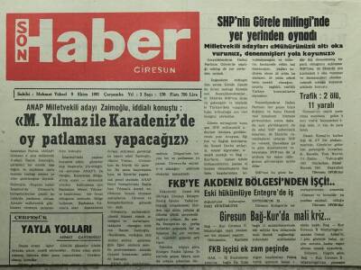 Giresun Son Haber Gazetesi 9 Ekim 1991 -Anap Milletvekili Adayı Zaimoğlu ,İddialı Konuştu M. Yılmaz İle Karadenizde Oy Patlaması Yapacağız GZ14055 - 1