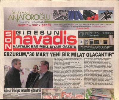 Giresun Son Havadis Gazetesi 31 Aralık 2013 - Erzurum 30 Mart Yeni Bir Milat Olacaktır GZ92570 - 1