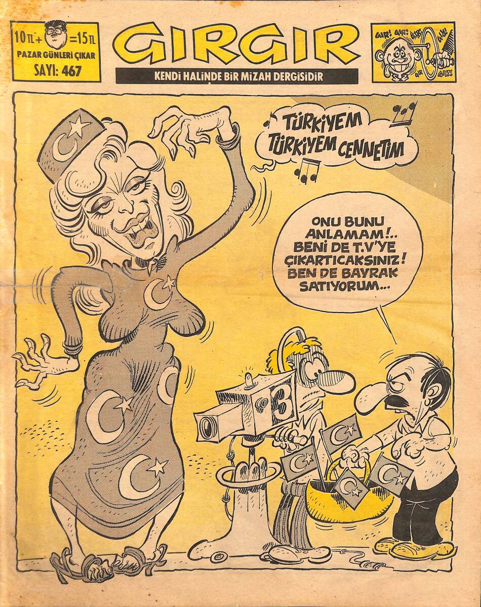 Gırgır Mizah Dergisi 19 Temmuz 1981 Sayı : 467 (12 Eylül Sıkıyönetimi Tarafından Toplatılan Sayı) NDR97498 - 1