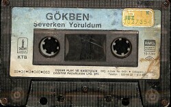Gökben - Severken Yoruldum Kaset (Sarı Bandrol - Kağıt Baskı - İkinci El) KST27841 - Gökçekoleksiyon