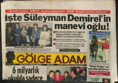 Gölge Adam Gazetesi 13 Ocak 1987 - Battı denilen Adnan Kaşıkçının Sadece Bir Atının Değeri Bile Bir Servettir GZ114256 - 1