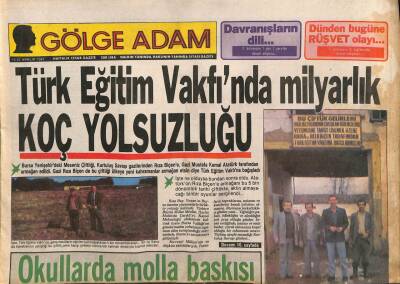 Gölge Adam Gazetesi 15-22 Aralık 1987 - Türk Eğitim Vakfında Milyarlık Koç Yolsuzluğu GZ113934 - 1