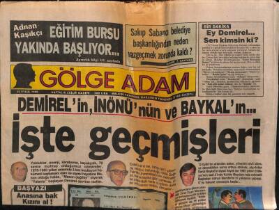 Gölge Adam Gazetesi 20 Eylül 1988 - Demirel,İnönü Ve Özalın Geçmişleri GZ58385 - 1
